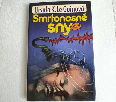 Smrtonosné sny - scifi - Ursula K. Guin